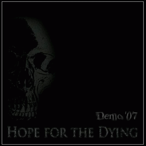 Hope For The Dying : Demo '07